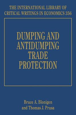 Dumping and Antidumping Trade Protection - Blonigen, Bruce A (Editor), and Prusa, Thomas J (Editor)