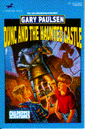 Dunc and the Haunted Castle - Paulsen, Gary