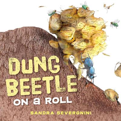 Dung Beetle on a Roll - Severgnini, Sandra