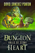 Dungeon Heart: Halls of Stone