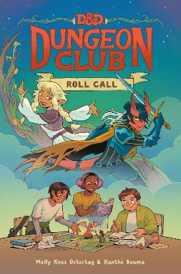 Dungeons & Dragons: Dungeon Club: Roll Call - Ostertag, Molly Knox