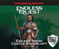 Dungeons & Dragons: Escape from Castle Ravenloft: An Endless Quest Book