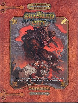 Dungeons & Dragons: The Shackled City Adventure Path - Decker, Jesse, and Jacobs, James, and Leati, Tito