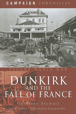 Dunkirk and the Fall of France - Stewart, Geoffrey