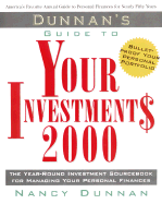 Dunnan's Guide to Your Investment$ 2000: The Year-Round Investment Sourcebook for Managing Your Personal Finances