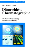 Dunnschicht-Chromatographie - Praktische Durchfuhrung Und Fehlervermeidung - Hahn-Deinstroip, E