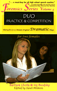 Duo Practice and Competition: Thirty-Five 8-10 Minute Original Dramatic Plays for Two Females