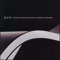 Duo - Cesar Camargo Mariano/Romero Lubambo