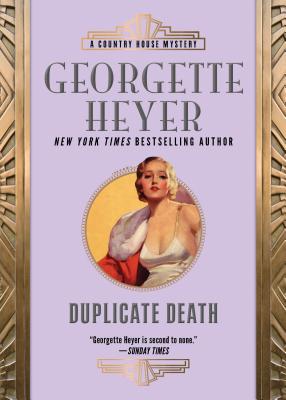 Duplicate Death - Heyer, Georgette
