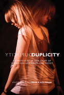 Duplicity: A True Story of Crime and Deceit