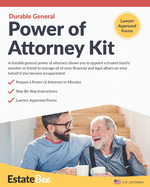 Durable General Power of Attorney Kit: Make Your Own Power of Attorney in Minutes