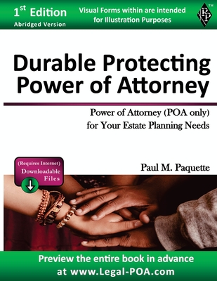 Durable Protecting Power of Attorney: Fillable Power of Attorney (POA Only) For Your Estate Planning Needs - Paquette, Paul