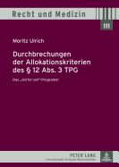 Durchbrechungen Der Allokationskriterien Des  12 Abs. 3 Tpg: Das Old for Old-Programm