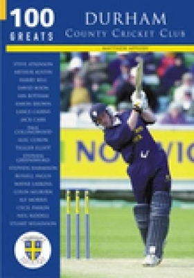 Durham County Cricket Club: 100 Greats - Appleby, Matthew