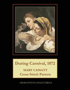 During Carnival, 1872: Mary Cassatt Cross Stitch Pattern