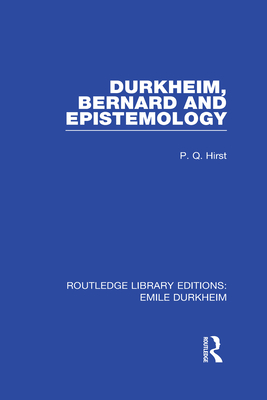 Durkheim, Bernard and Epistemology - Hirst, Paul Q