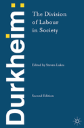 Durkheim: The Division of Labour in Society (2013)