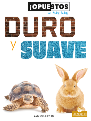 Duro Y Suave - Culliford, Amy, and de la Vega, Pablo (Translated by)