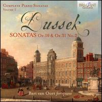 Dussek: Sonatas Op. 10 & Op. 31 No. 2 - Bart van Oort (piano)