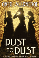 Dust to Dust: A Slaughter Sisters Adventure #2