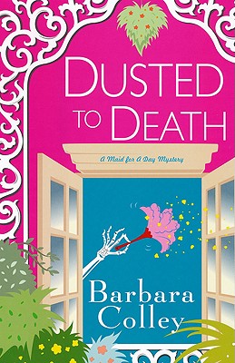 Dusted to Death - Colley, Barbara