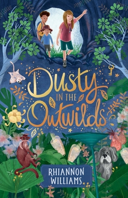 Dusty in the Outwilds: CBCA Notable Book - Williams, Rhiannon