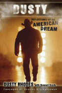 Dusty: Reflections of an American Dream