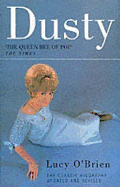 Dusty: The Classic Biography Updated and R