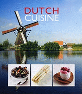 Dutch Cuisine: Discover the Secrets of the Dutch Kitchen