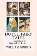 Dutch Fairy Tales: [Illustrated]