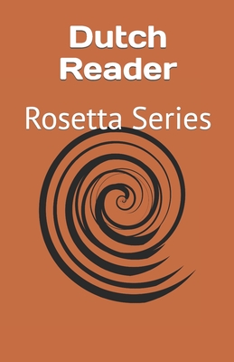 Dutch Reader: Rosetta Series - Richardson, Tony J (Editor), and Various