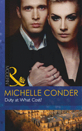 Duty At What Cost? - Conder, Michelle