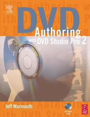 DVD Authoring with DVD Studio Pro 2 - Warmouth, Jeff