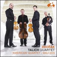 Dvork: "American" Quartet; Waltzes - Talich Quartet