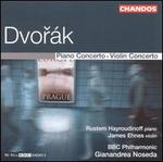 Dvorák: Piano Concerto; Violin Concerto