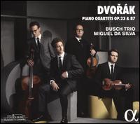 Dvork: Piano Quartets Nos. 1 & 2 - Busch Trio; Miguel da Silva (viola)