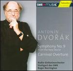 Dvork: Symphony No. 9; Carnival Overture