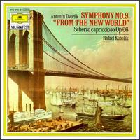 Dvork: Symphony No. 9 "From the New World"; Scherzo capriccioso - Rafael Kubelik (conductor)
