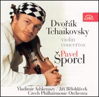 Dvork, Tchaikovsky: Violin Concertos - Pavel Sporcl (violin); Czech Philharmonic