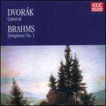 Dvorak: Carnival Op.92/Brahms: Symphony No.1 in C minor