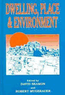 Dwelling, Place, and Environment: Towards a Phenomenology of Person and World