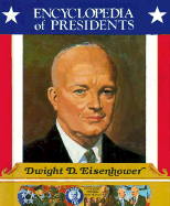 Dwight D. Eisenhower: Thirty-Fourth President of the United States