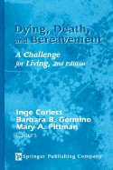 Dying, Death, and Bereavement: A Challenge for Living, 2nd Edition