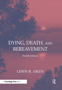 Dying, Death, and Bereavement