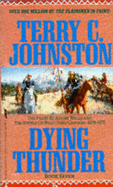 Dying Thunder: Flight at Adobe Walls - Johnston, Terry C.