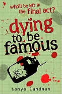 Dying To Be Famous: Poppy Field's Bk 3