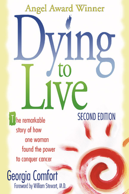 Dying to Live - Comfort, Georgia, and Comfort, Philip