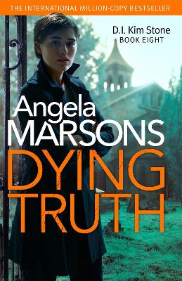 Dying Truth: A completely gripping crime thriller - Marsons, Angela