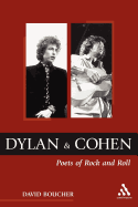Dylan and Cohen: Poets of Rock and Roll