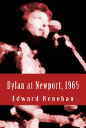 Dylan at Newport, 1965: Music, Myth, and Un-Meaning
